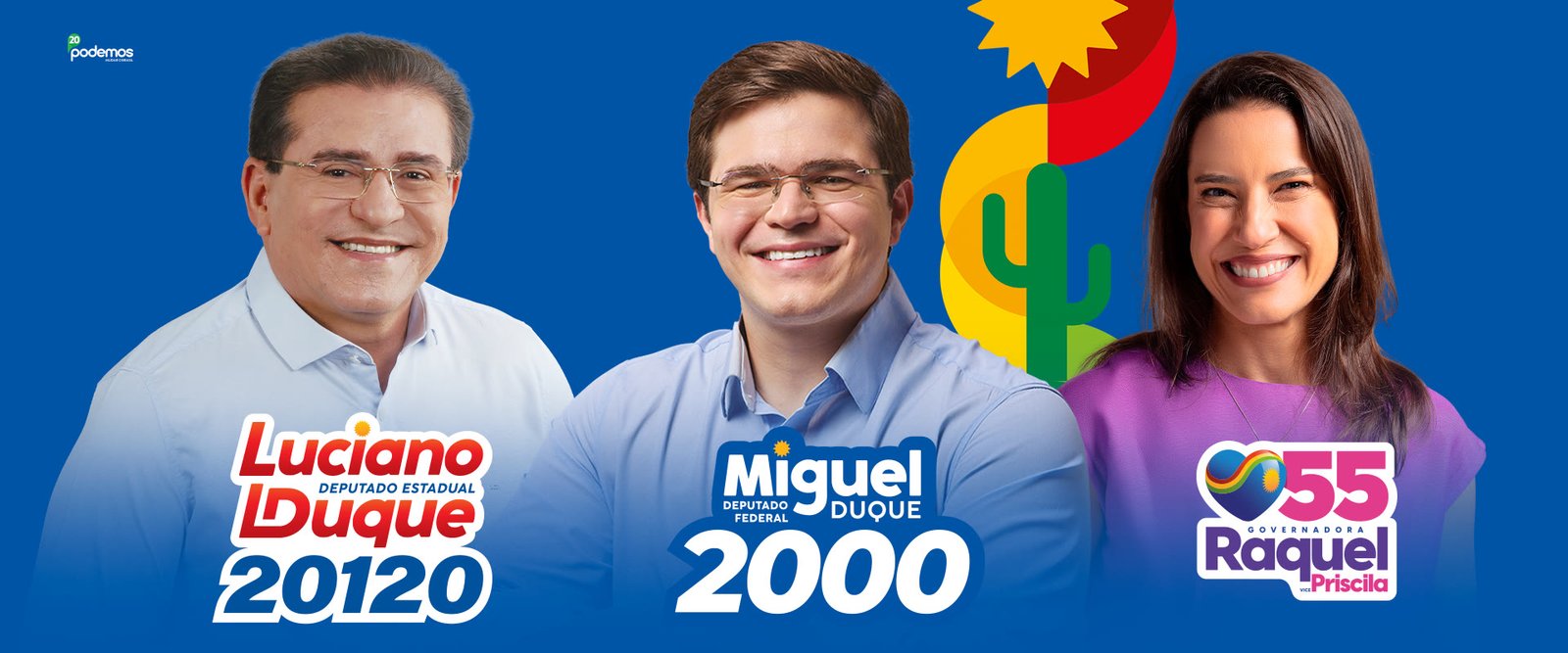 Luciano Duque 20120, candidato a deputado estadual, Miguel Duque 2000, candidato a deputado federal, e Raquel 55, candidata a governadora com Priscila
